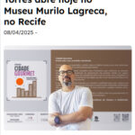 exposicao-cidade-gourmet-artista-pernambucano-ivan-torres-recife-jornal-o-poder